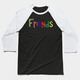 friends Baseball T-Shirt